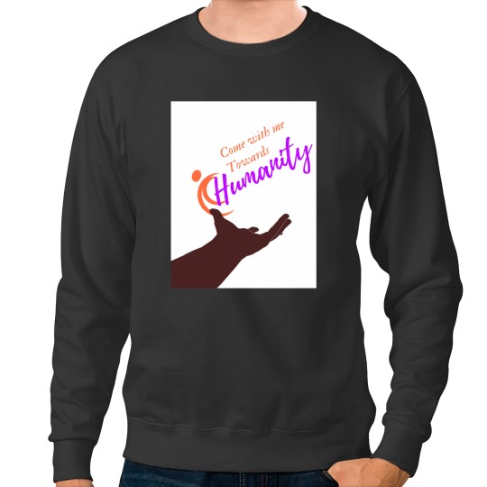 Discover come with me tods humanity Sweatshirts