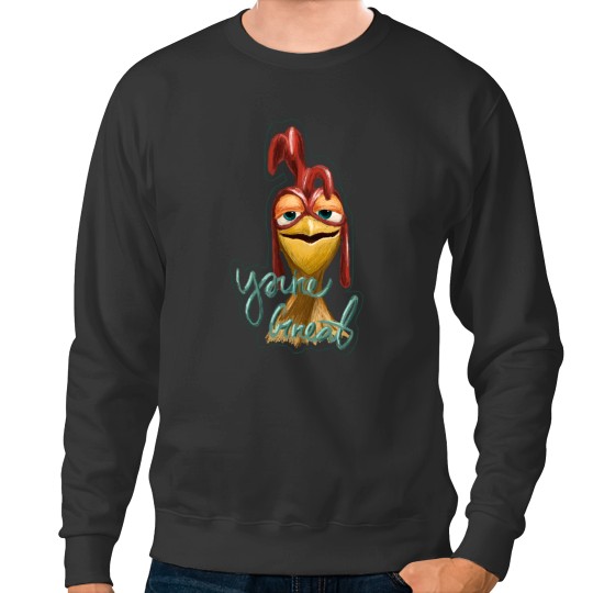 Discover You’re great! Chicken JoeYou’re great! Chicken Joe Sweatshirts