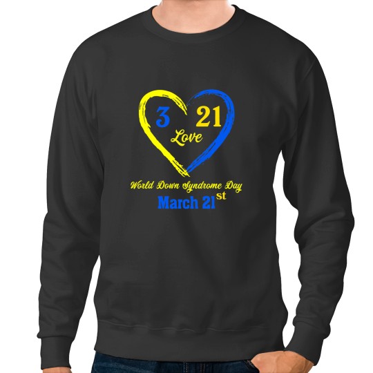 Discover World Down Day T-Shirt Awareness March 21 Sweatshirts