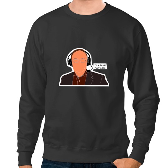Discover Sam Rosen It_s A Power Play Goal Sweatshirts
