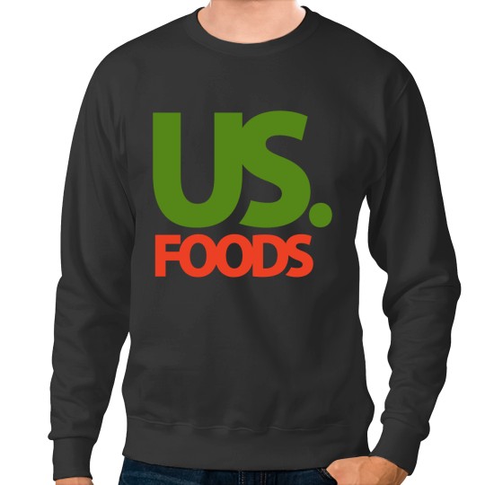 Discover US Foods Sweatshirts