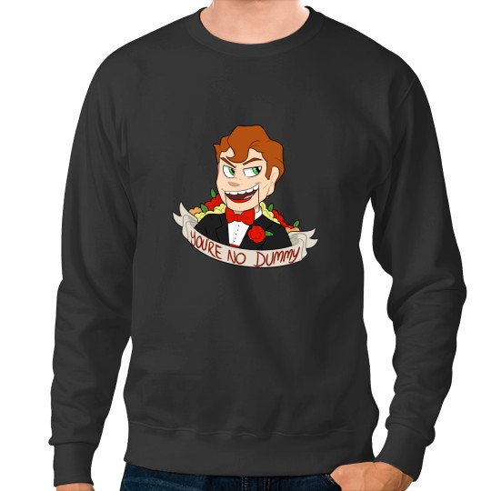 Discover You_re No Dummy Sweatshirts