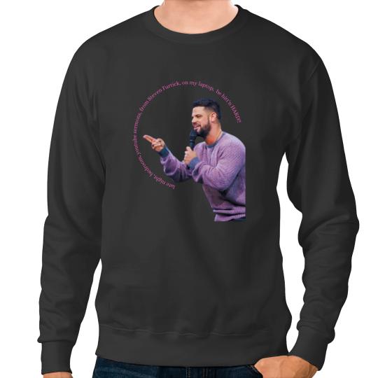 Discover Steven Furtick Meme Sweatshirts