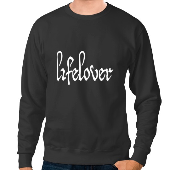 Discover Lifelover Sweatshirts