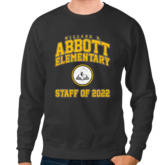 Discover Willard R. Abbott Elementary Staff of 2022 Sweatshirts