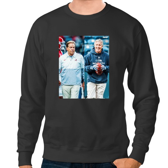 Discover Pete Carroll and Nick Saban hanging it up on the same day does not seem real Sweatshirts