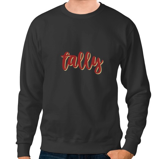 Discover tally Sweatshirts