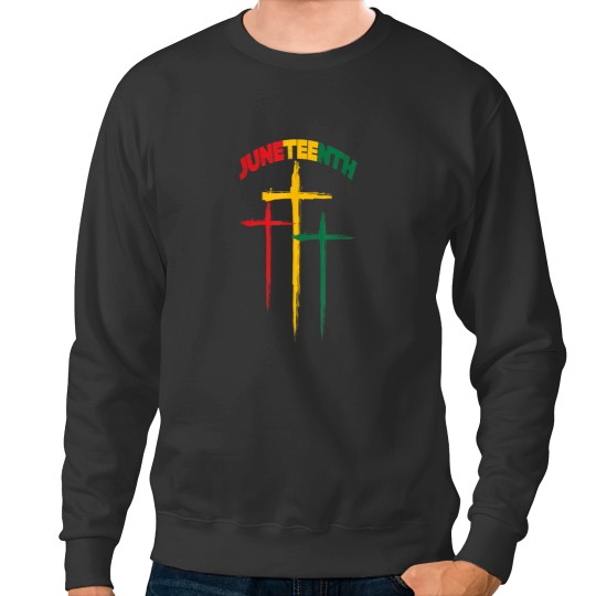 Discover Juneteenth Cross Christian Black African Jesus Melanin 1865 Sweatshirts