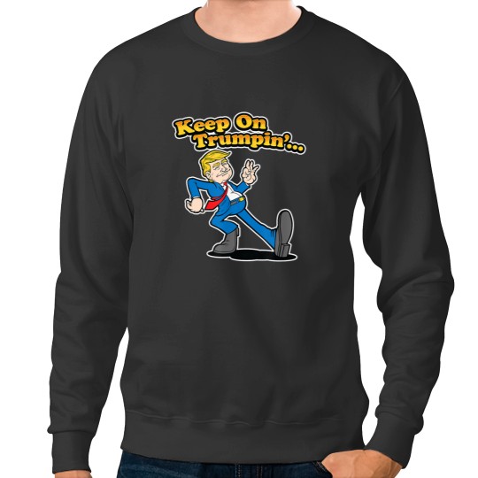 Discover Keep on Trumpin Funny Vintage Pro Trump Men Women Sweatshirts