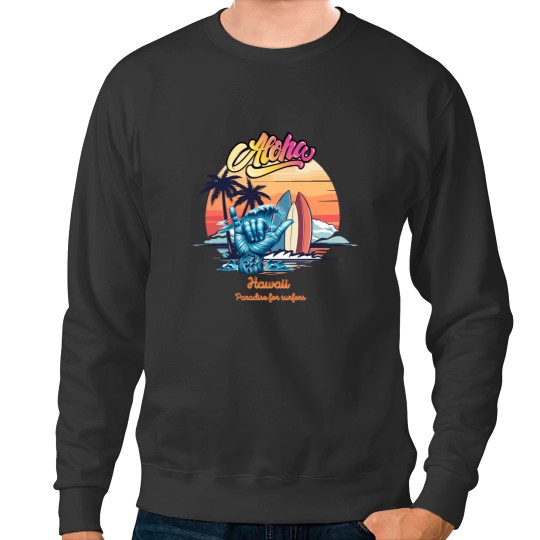 Discover Aloha, Hawaii, paradise for surfers,cool graphic with hawaiian "shaka" gesture Sweatshirts