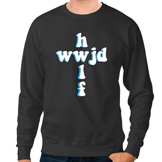 Discover hwlf x wwjd Sticker Your Turn to Die Midori Sweatshirts
