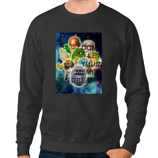 Discover Collection of the Dankest Memes Sweatshirts