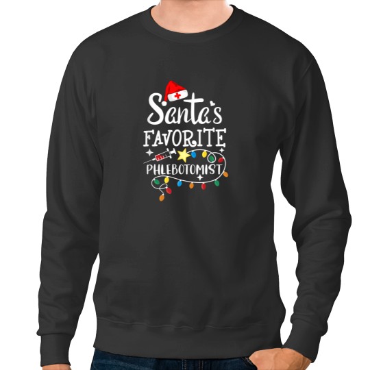Discover Santa's Favorite Phlebotomist Christmas Phlebotomy Rn Nurse Sweatshirts