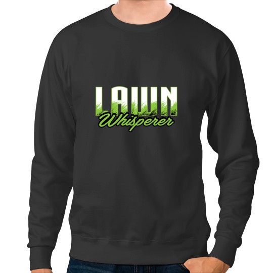 Discover Lawn Whisperer Lawn Mower Sweatshirt