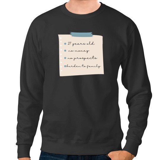 Discover 27 and no prospectsActive Sweatshirts