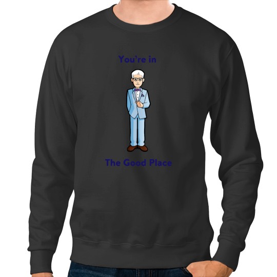 Discover You_re in The Good Place (Michael - The Good Place) Active Sweatshirts