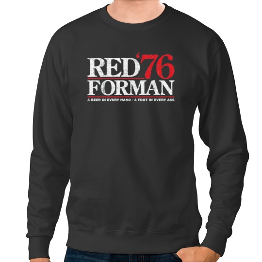 Discover Red Forman 1976 Sweatshirts