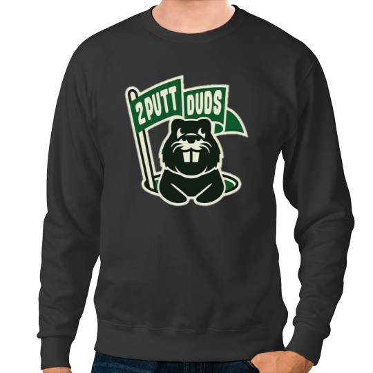 Discover putt duds Sweatshirts