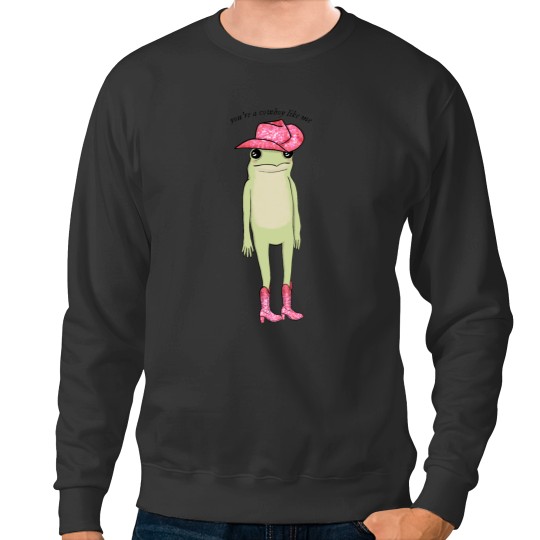 Discover youre a cowboy like me 155 Sweatshirts