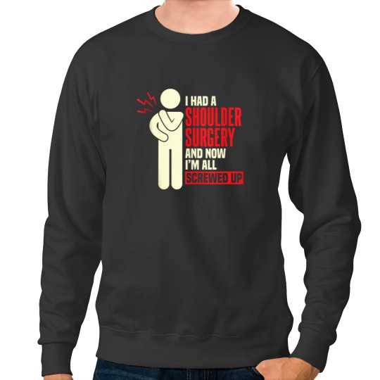 Discover Shoulder Surgery Shoulder Replacement Warrior Sweatshirts