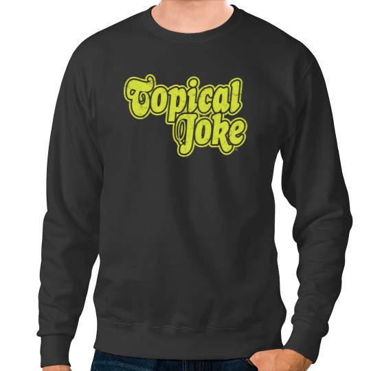 Discover Topical Joke Mellowest Yellow Sweatshirts