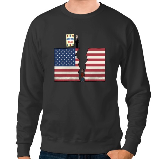 Discover America's dream is to become the most developed country Sweatshirts