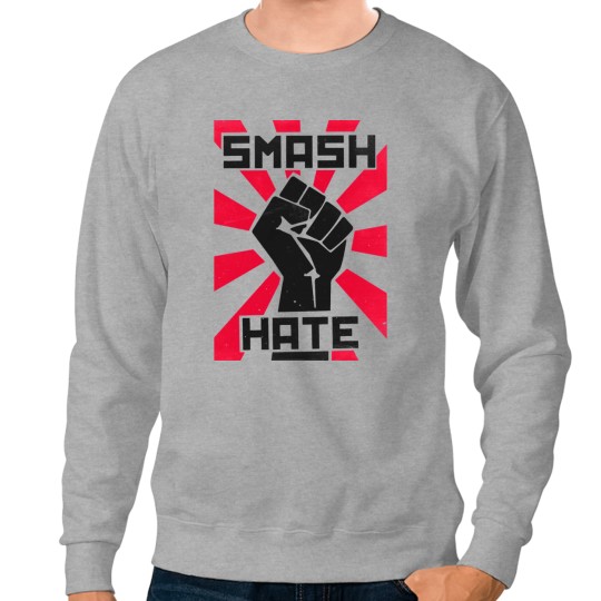 Discover Smash Hate Classic Sweatshirts