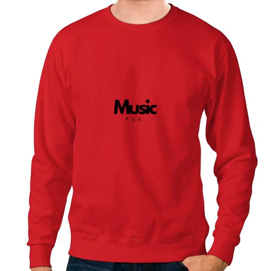 Discover Music fan,Love music,Minimalist,Black and white designe Sweatshirts