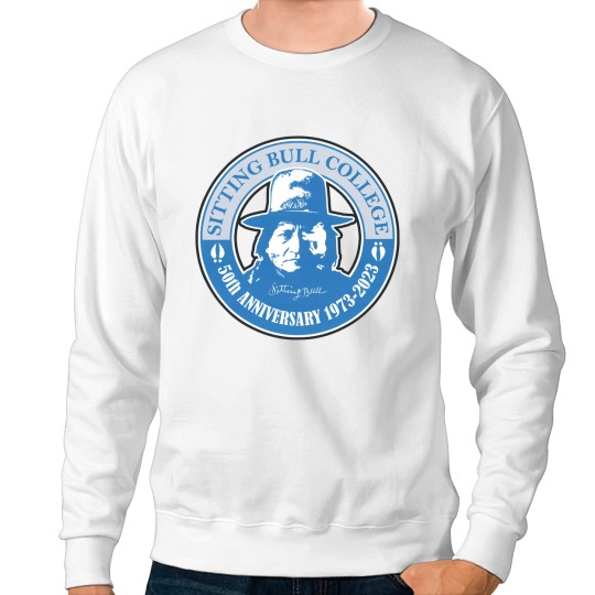 Discover Sitting Bull College (SBC) Established 1973 North Dakota State College of Science (NDSCS) Sweatshirts