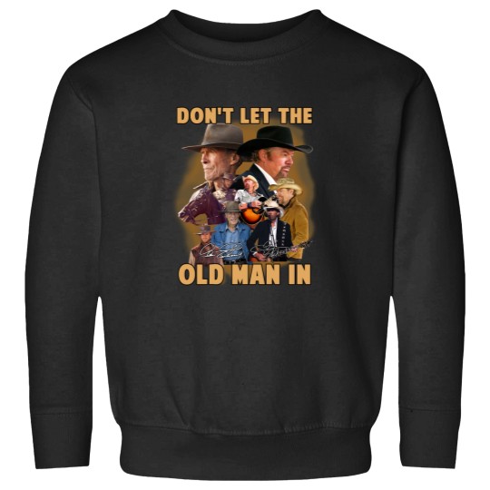 Discover Toby Keith Don't Let The Old Man In Signatures Sweatshirts Gift For Fans