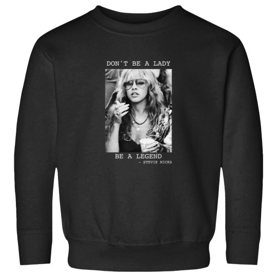 Discover Don't Be A Lady Be A Legend Sweatshirts, Vintage Stevie Nicks Sweatshirts