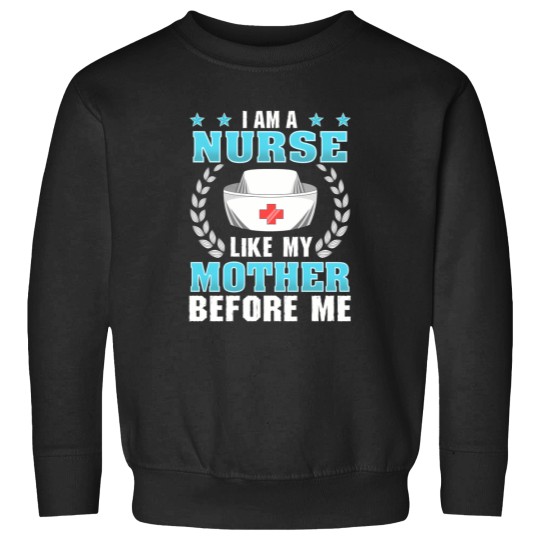 Discover proud nurse gift like my mother before me registered nurse Sweatshirts