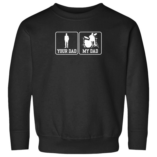 Discover Rock Drummer Shirt Your Dad My Dad Drummers Rockstar 798 Sweatshirts