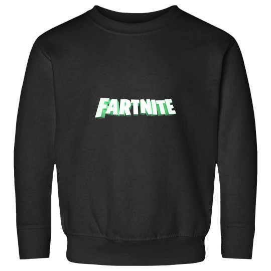 Discover Fartnite Sweatshirts