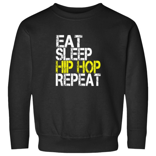 Discover Eat Sleep Hip Hop Repeat Grunge Sweatshirts