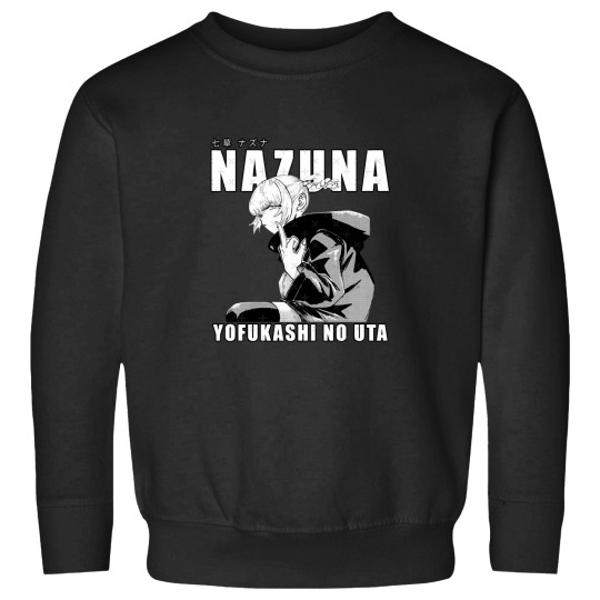 Discover Nazuna Nanakusa - Yofukashi no Uta Sweatshirts
