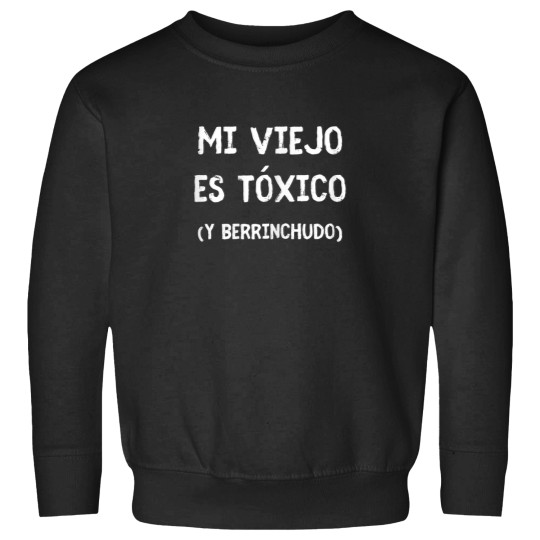 Discover Womens Mi Viejo es Txico y Berrinchudo Gifts for Sweatshirts