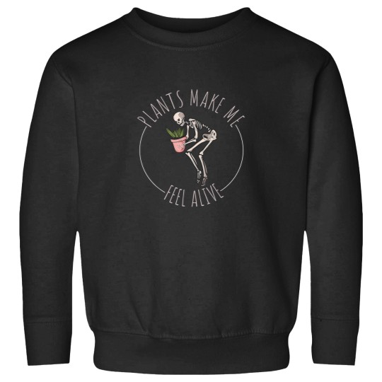 Discover Funny Skeleton Plants Feeling Alive Sweatshirts