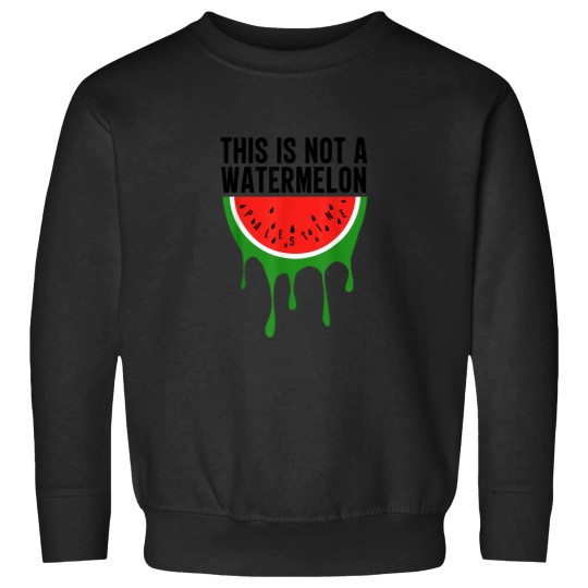 Discover This Is Not A Watermelon Palestine Free Palestin Sweatshirts
