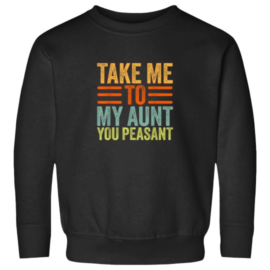 Discover Funny Aunt Life Baby Shower Take Me to My Aunt Y Sweatshirts