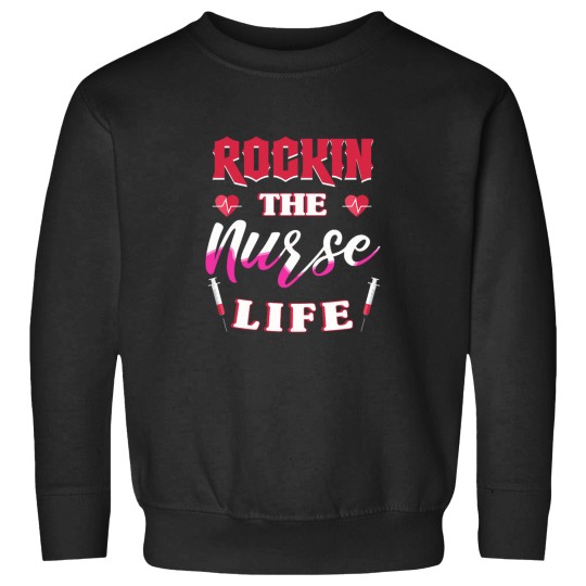 Discover Rockin' The Nurse Life - Chemistry Pun memes Sweatshirts