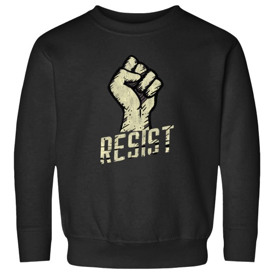 Discover Protest Resist Fist Sweatshirts