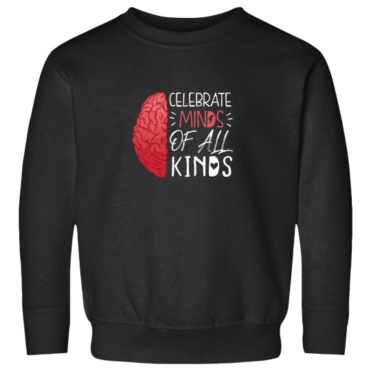 Discover funnys Celebrate Minds Of All Kinds Sweatshirts