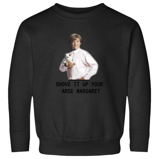 Discover Mr G Drama Shove It Up Your Arse Margaret Funny Sweatshirts