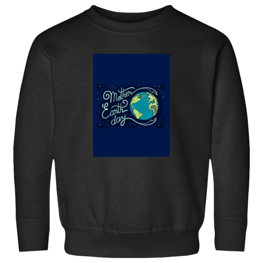 Discover Earth day Mother Sweatshirts