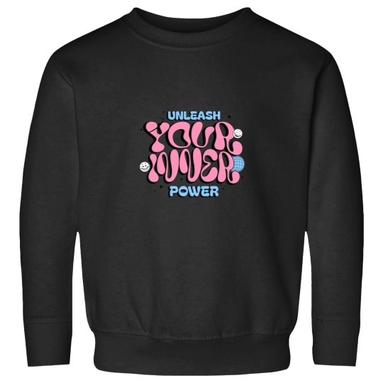 Discover Unleash Your Inner Power Sweatshirts