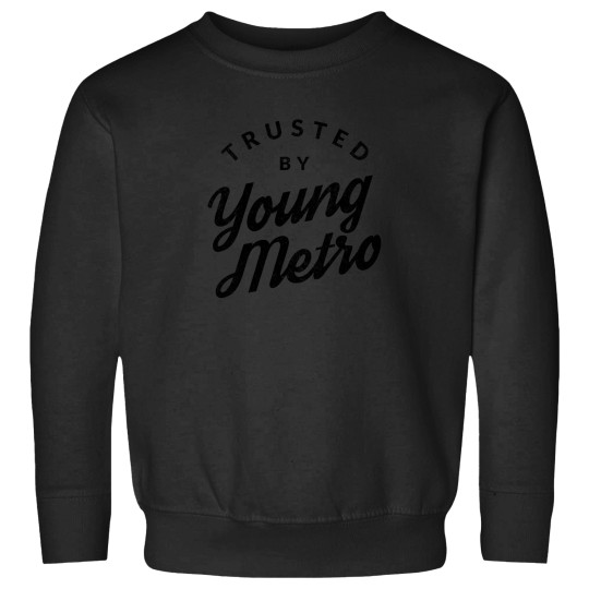 Discover Trusted-By-Young-MetroT-Shirt Sweatshirts