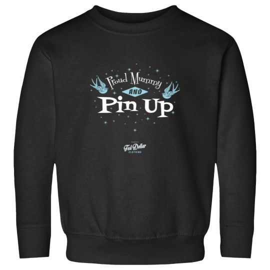 Discover Proud Mummy and Pin Up Sweatshirts