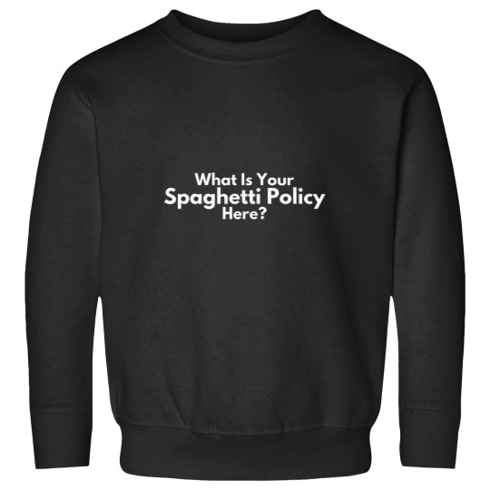 Discover Spaghetti Policy Always Funny T-Shirt Gift For Sunny Fans T-Shirt Sweatshirts
