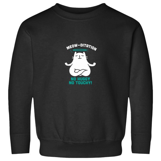 Discover Meow-Ditation No Huggy No Touchy - funnys Cat Yoga Illustration Sweatshirts